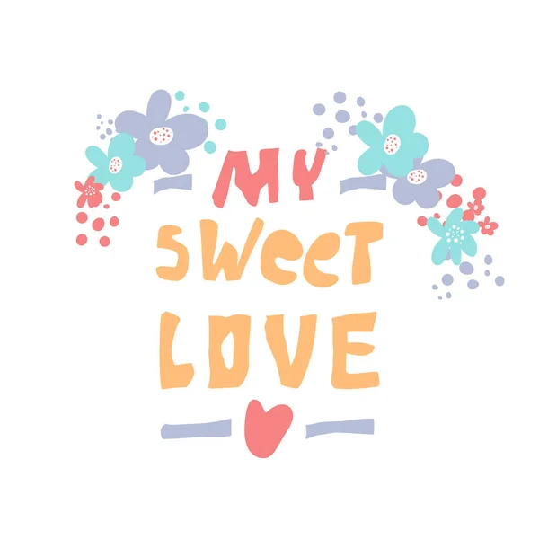 Lettering Sweet Love per il tuo design romantico. Illustrazione vettoriale. Letteratura di San Valentino. — Vettoriale Stock