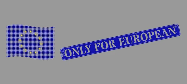 Grunge Only for European Seal and Pixel Halftone Waving Europe Flag Image — Stockový vektor