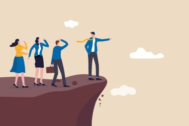 Yanlış karar verme, aptal otoriter lider ya da patron, şirketi ve çalışanları sabotaj ya da kötü sorun konseptiyle karıştırma, aptal patron çalışanlarına uçurumdan atlamalarını emretti..