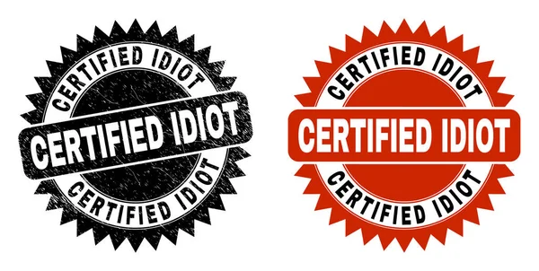 IDIOT CERTIFIÉ Sceau de rosette noire avec texture de détresse — Image vectorielle