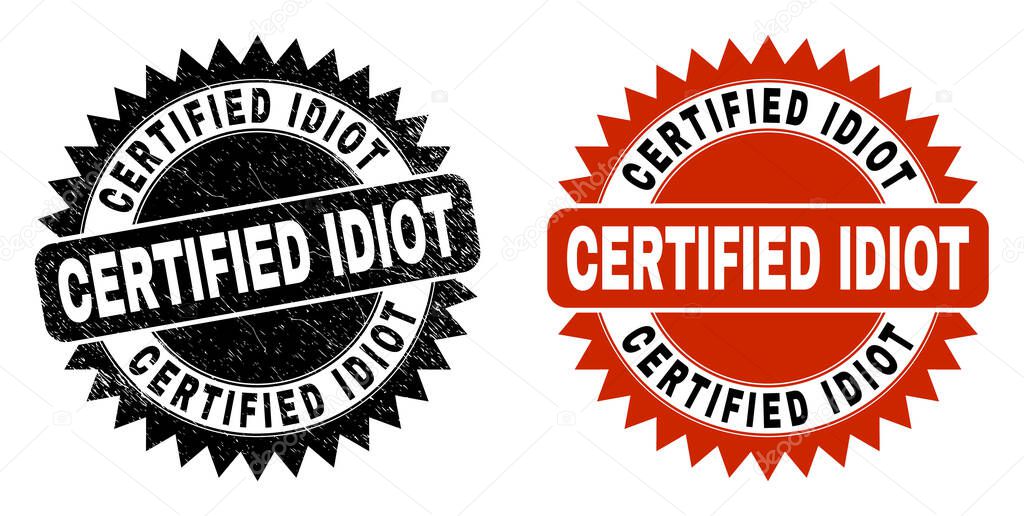 CERTIFIED IDIOT Black Rosette Seal with Distress Texture