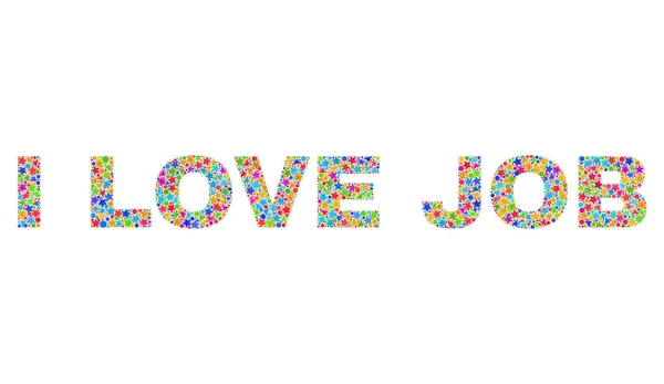 Bright I LOVE JOB Mosaic Text from Stars — Stockový vektor