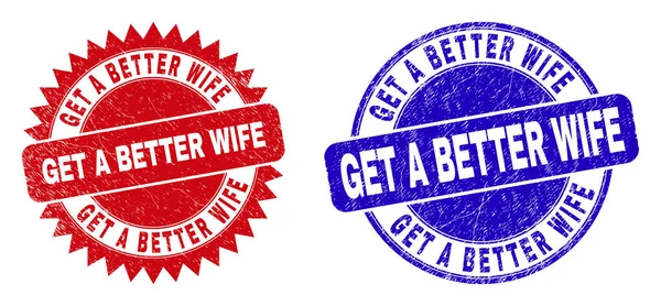 GET A BETTER WIFE Rounded and Rosette Stamp Seals with Unclean Style — Stock Vector