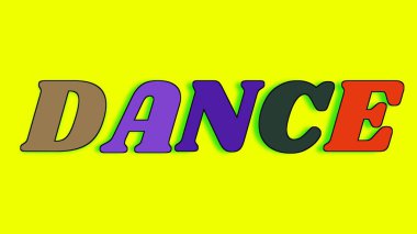 Kahverengi yeşil ve kırmızı da dahil olmak üzere çeşitli renklerde parlak sarı bir arkaplana karşı kalın ve canlı dans metni