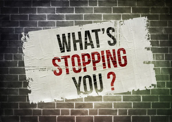 What is stopping you - motivation slogan — Stock Photo, Image