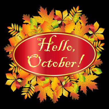 Merhaba, October. Sonbahar yaprakları, akçaağaç, meşe, kestane, vs. çerçevesinde afiş. Kartpostal, arkaplan