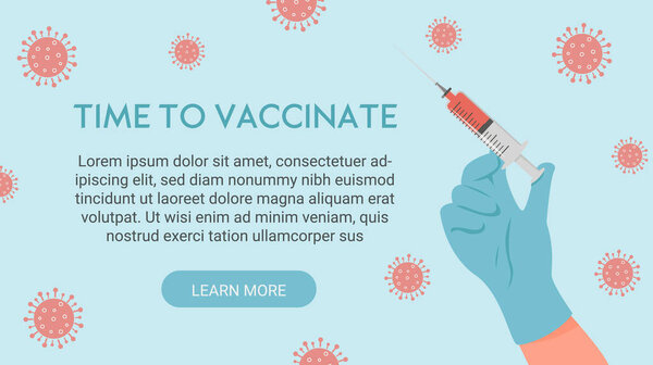 Time to vaccinate banner. Concept of global vaccination. Doctor or nurse hand in medical latex glove holding syringe with vaccine on blue world map. Medical injection against Covid 19. Vector.