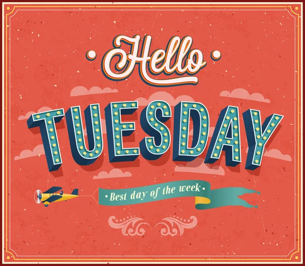 Типографический дизайн Hello Tuesday . — стоковый вектор