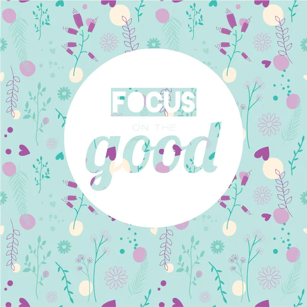 Stylish typographic poster design in hipster style- Focus on the good. — Stock Vector
