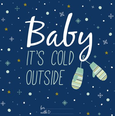 Baby, it's cold outside  card clipart