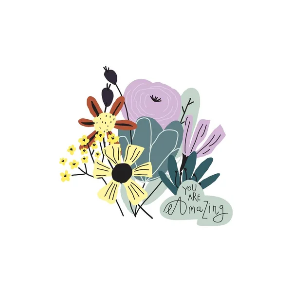 Διάνυσμα λουλούδια φύλλα και κλαδιά μπουκέτο, χειρόγραφη φράση: είστε εκπληκτικό — Διανυσματικό Αρχείο