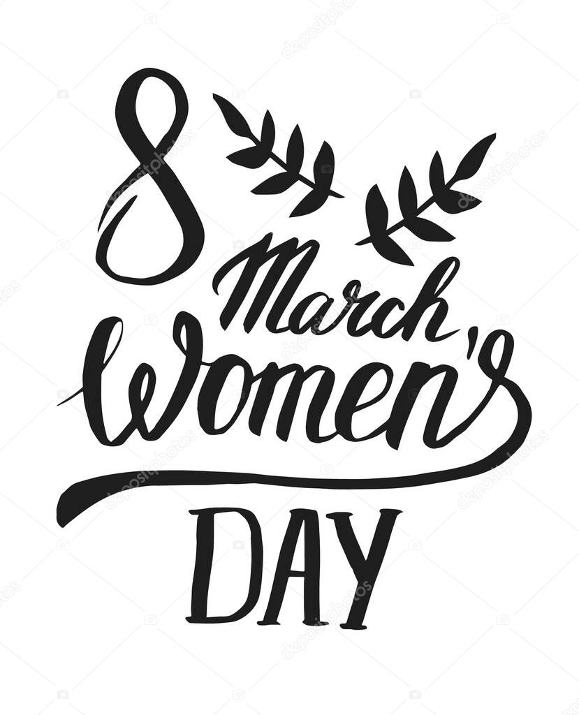 8 March Women s Day lettering greeting card template. Background template for International Women Day with. Vector illustration.