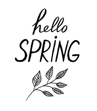 Vektör el çizimi çizimi. Dallı sanat eserleri ve merhaba bahar harfleri. Tişört için kart, afiş, poster, baskı şablonu