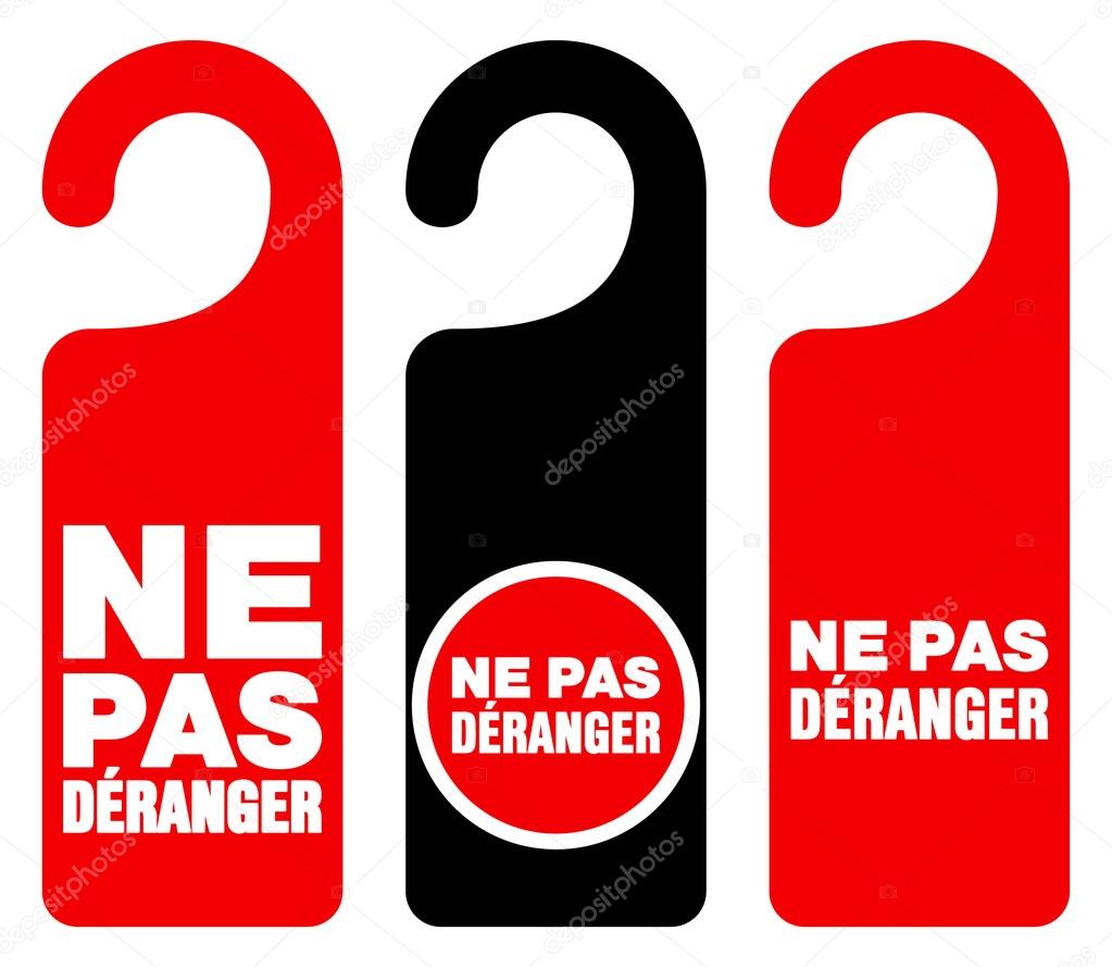 Ne pas deranger do not disturb signs