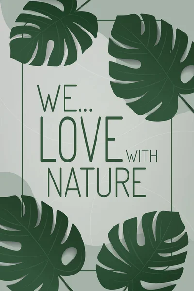 Älskar Med Naturen Banner Design Monstera Blad Grön Vägg Bakgrund — Stock vektor