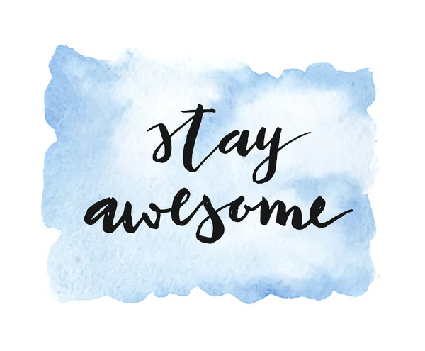 Плакат "Stay awesome ". — стоковый вектор