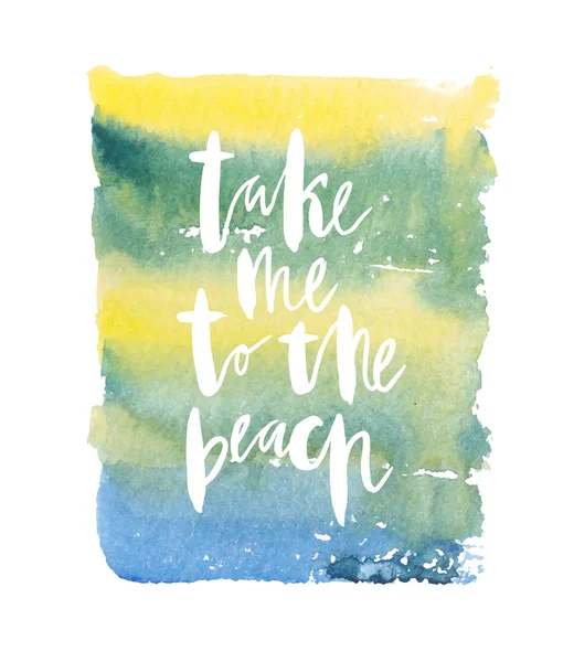 Motivation affisch "ta mig till stranden" — Stock vektor