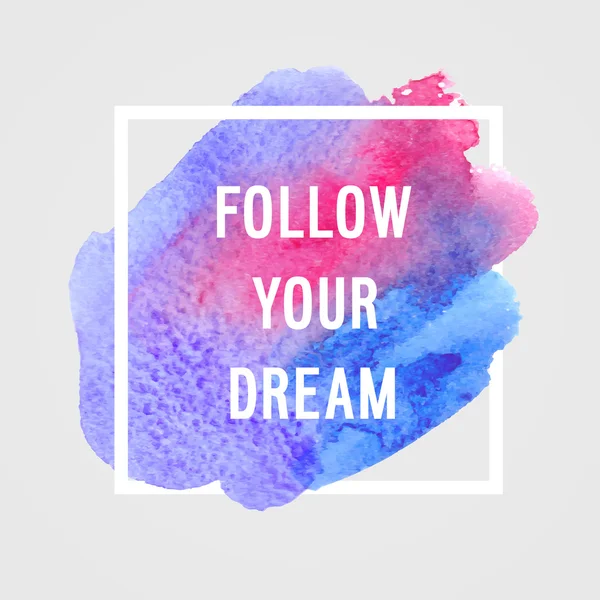 Motivation poster "follow you dream". — Stock Vector