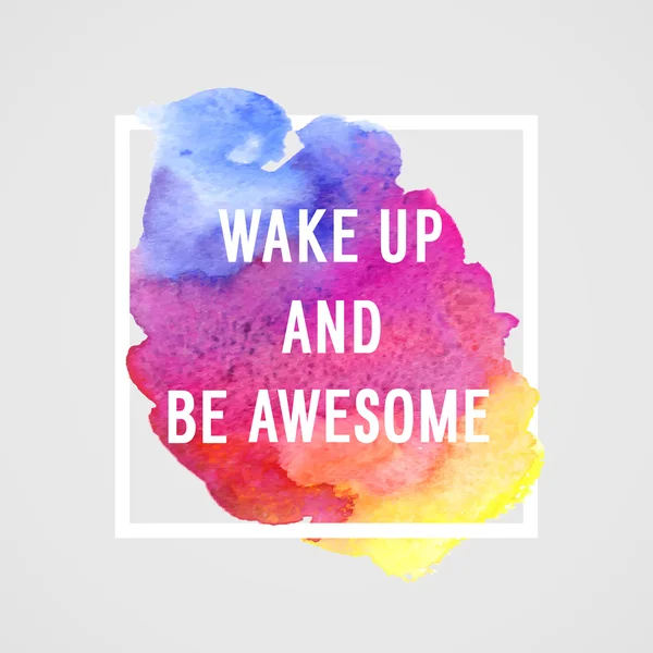 Motivation poster "wake up and be awesome". — Stock Vector