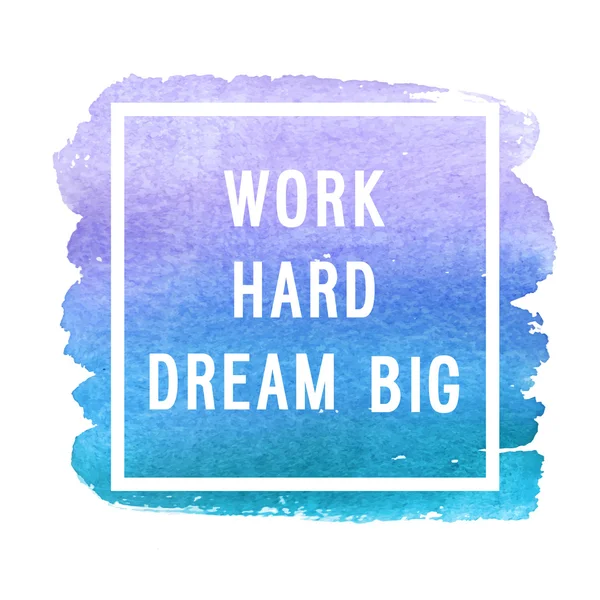 Motivation poster "work hard dream big". — Stock Vector