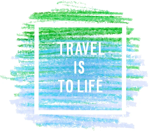 Motivasyon posteri "seyahat hayattır için" — Stok Vektör