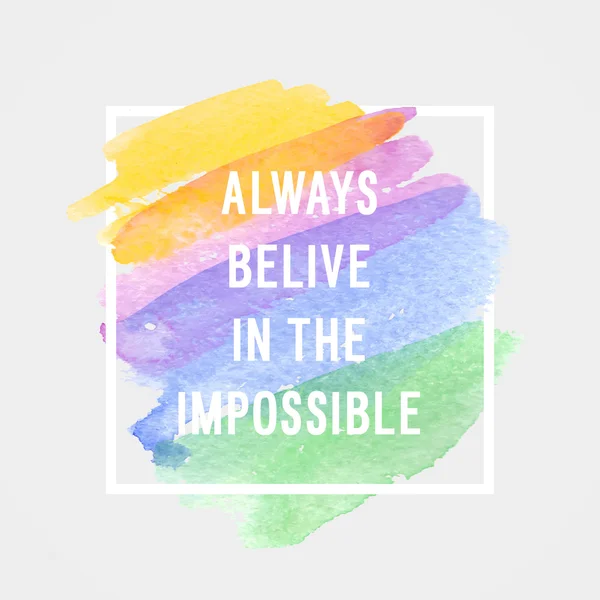 Motivační plakát "vždy věří v nemožné" — Stockový vektor