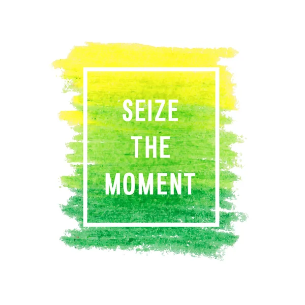 Motivation poster "Seize the moment" — Stock Vector