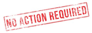 Hiçbir eylem gerekli kırmızı lastik damgası beyaz