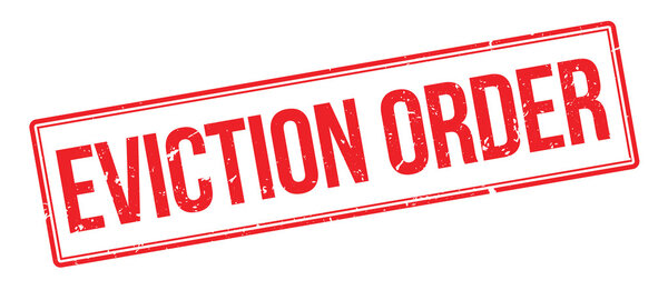 Eviction order rubber stamp