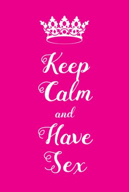 Sakin olun ve Seks 