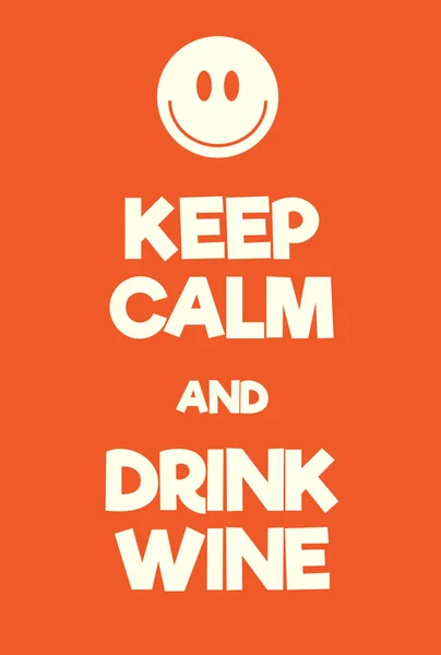 Keep Calm and Drink Wine poster — Stock Vector