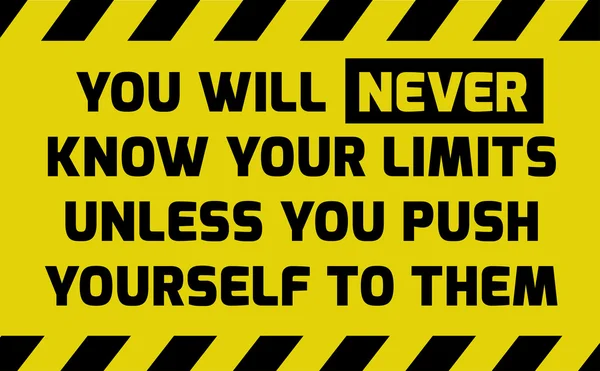 You will never know your limits sign — Διανυσματικό Αρχείο