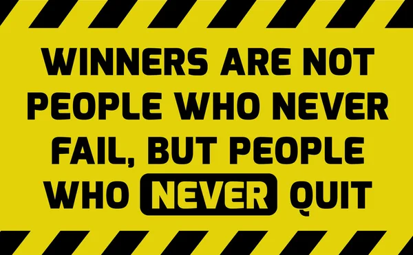 Winners never quit sign — Διανυσματικό Αρχείο