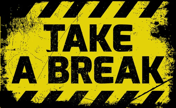 Take a break sign — Stock Vector