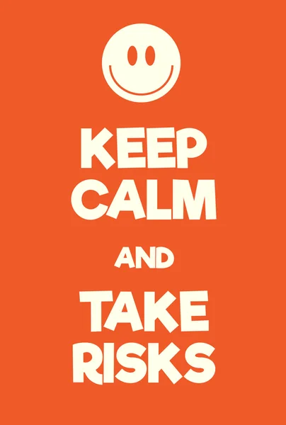 Mantenga la calma y tomar riesgos cartel — Vector de stock