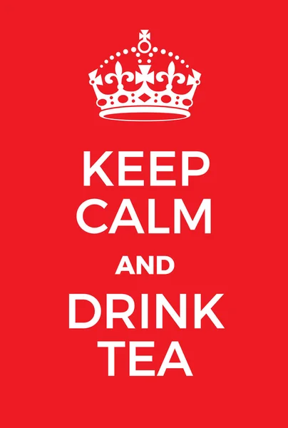 Плакат "Сохраняй спокойствие и пей чай" — стоковый вектор