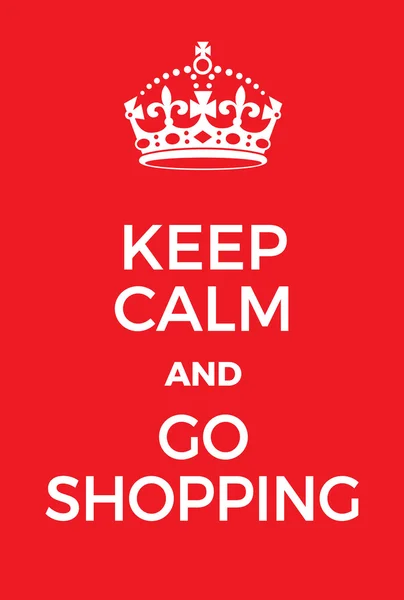 Keep Calm and go shopping poster — Stock Vector