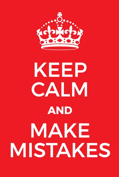 Keep Calm and make mistakes poster — Stock Vector