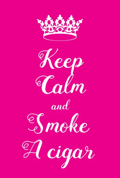Mantenere la calma e fumare un poster di sigari — Vettoriale Stock