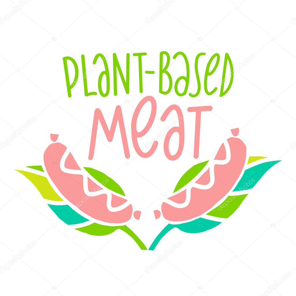 Plant based meat concept. Vegan product. Sausages and green leaves isolated on white background. Organic natural vegetarian food. Vector illustration.