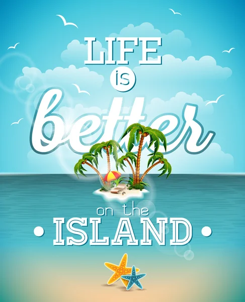 Life is better on the island inspiration quote on seascape background. Vector typography design element for greeting cards and posters. — Stock Vector