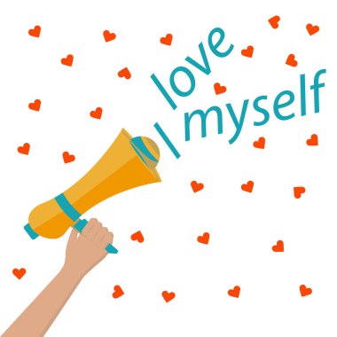 Elde megafon, kalpler. Kendimi seviyorum. Motivasyon afişi. Vektör illüstrasyonu