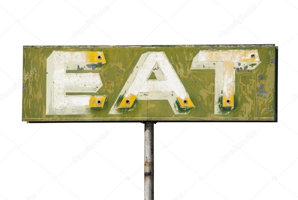 Faded Vintage Eat Sign Isolated