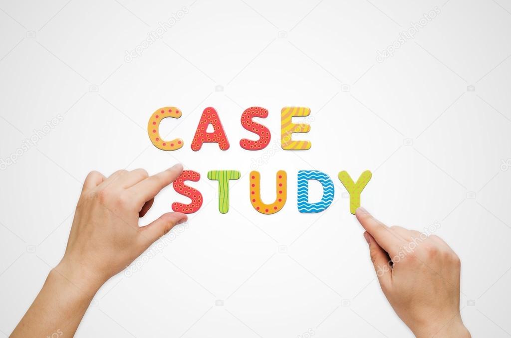 Hands put the words Case Study with magnetic letters