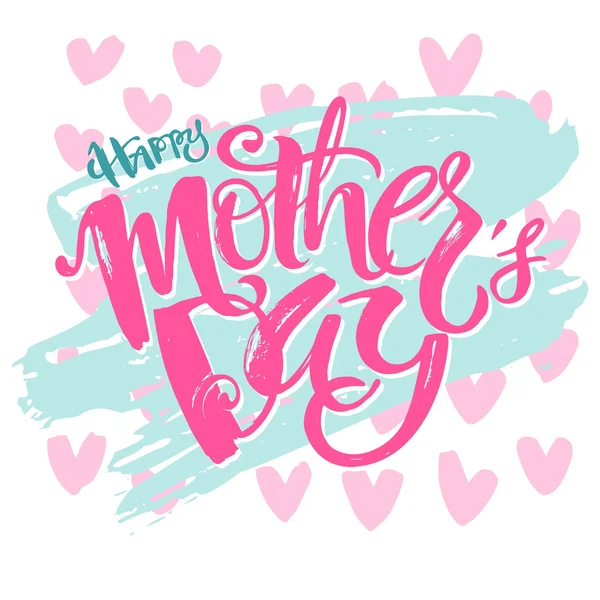 Dia das mães conceito mão lettering motivação cartaz . — Vetor de Stock