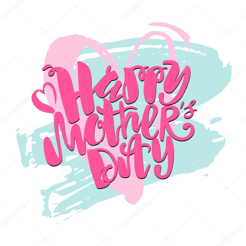 Mothers day concept hand lettering motivation poster. Artistic design for a logo, greeting cards, invitations, posters, banners, seasonal greetings illustrations.