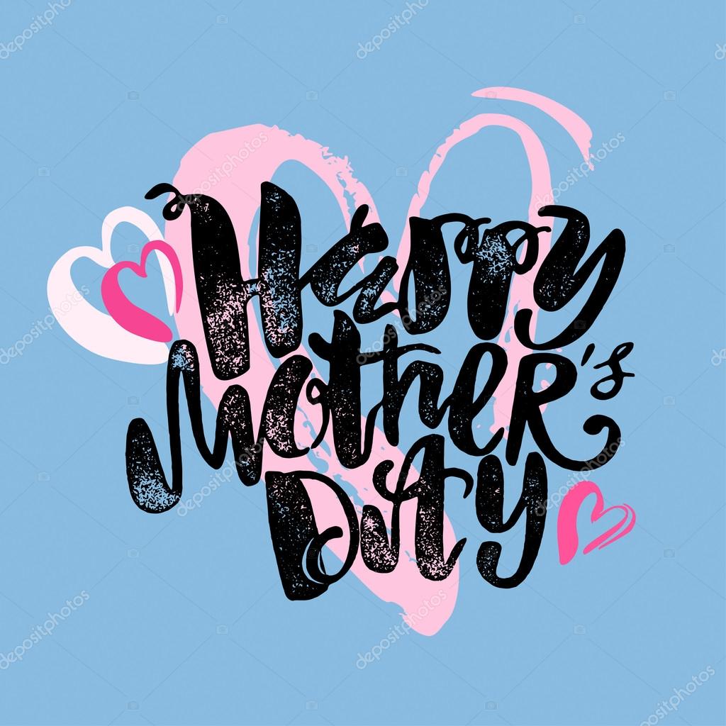 Mothers day concept hand lettering motivation poster. Artistic design for a logo, greeting cards, invitations, posters, banners, seasonal greetings illustrations.