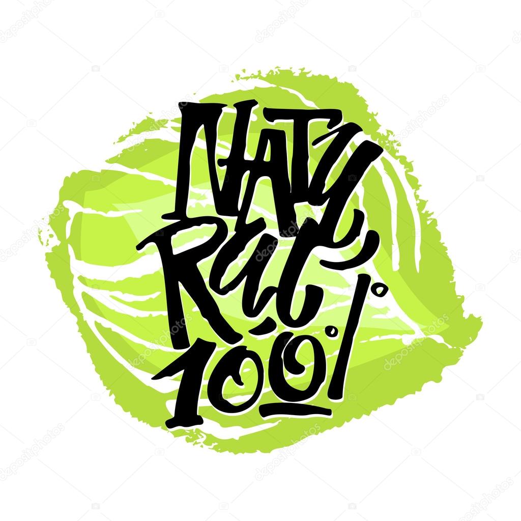 Fresh and 100% natural food concept hand lettering motivation poster. Natural and eco-friendly nutrition promotion sign. Modern brush calligraphy for a logo,   posters, banners, seasonal sale cards
