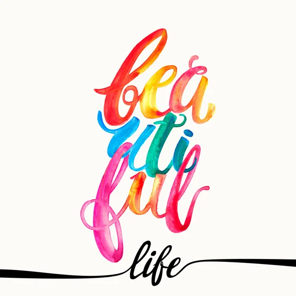 Beautiful life watercolor concept hand lettering motivation post — 图库照片