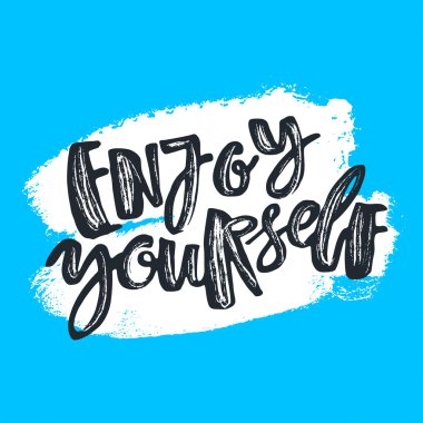 Kendinizi el yazısı mürekkep çizilmiş motivasyon posteri keyfini çıkarın. 